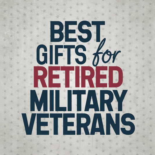 Best Gifts For Retired Military Veterans