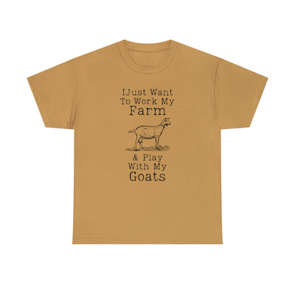 "I Just Want To Work My Farm & Play With My Goats" T-Shirt - Weave Got Gifts - Unique Gifts You Won’t Find Anywhere Else!