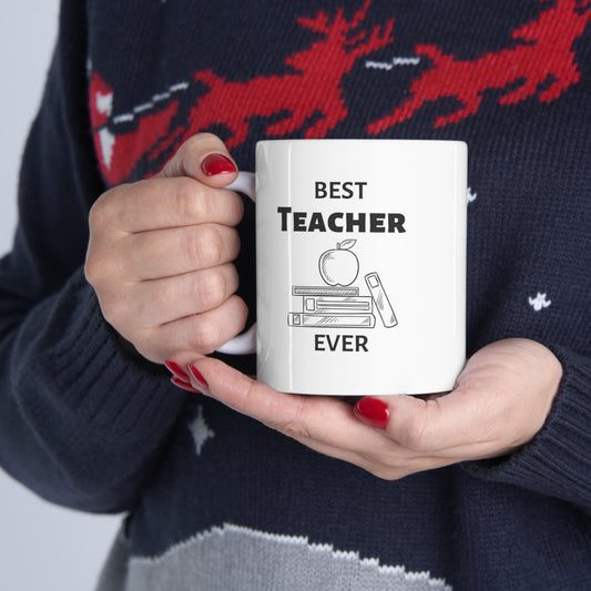 "Best Teacher Ever" Coffee Mug - Weave Got Gifts - Unique Gifts You Won’t Find Anywhere Else!