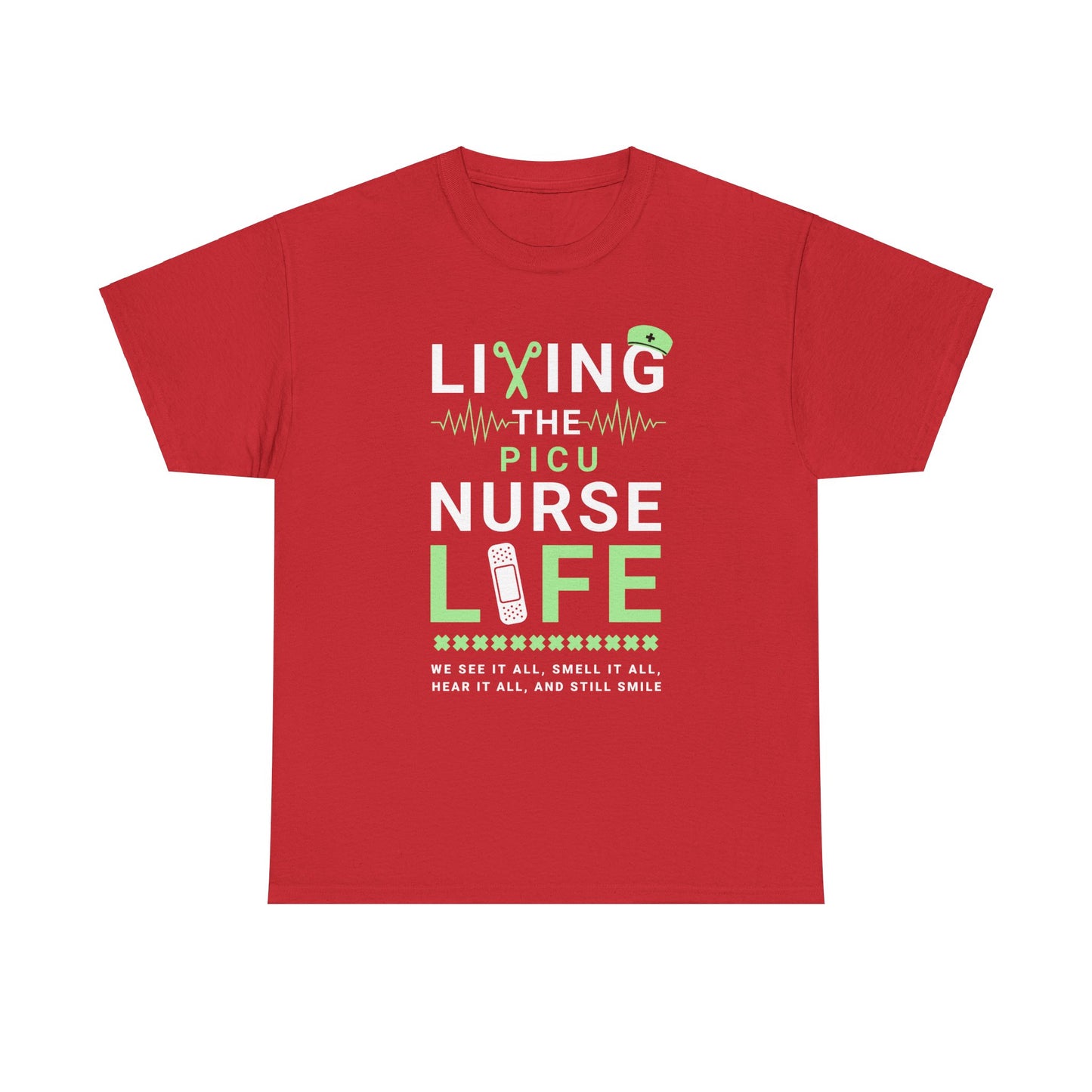 Living the PICU Nurse Life Shirt – Funny PICU Nurse Quote T-Shirt

