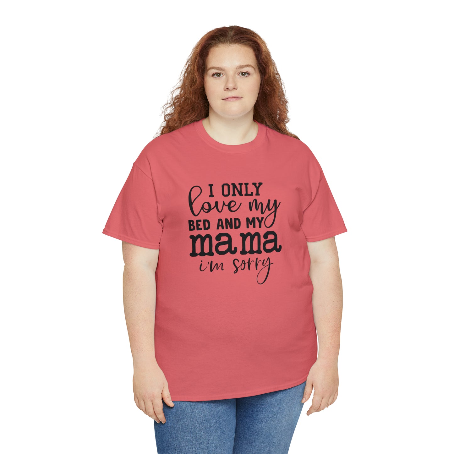 "I Only Love My Bed & My Mama" T-Shirt - Weave Got Gifts - Unique Gifts You Won’t Find Anywhere Else!