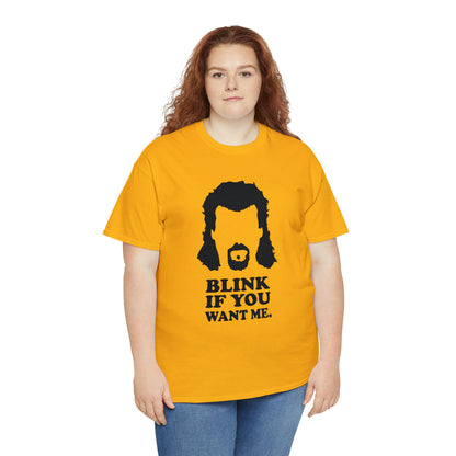 "Blink If You Want Me" T-Shirt - Weave Got Gifts - Unique Gifts You Won’t Find Anywhere Else!