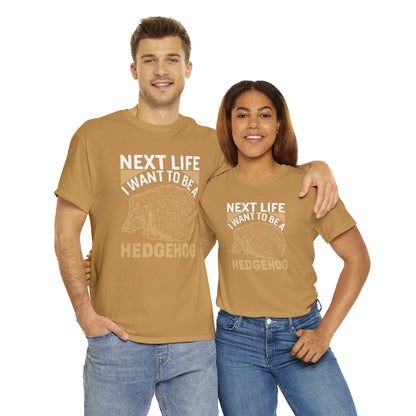 "Next Life I Want To Be A Hedgehog" T-Shirt - Weave Got Gifts - Unique Gifts You Won’t Find Anywhere Else!