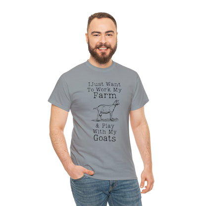 "I Just Want To Work My Farm & Play With My Goats" T-Shirt - Weave Got Gifts - Unique Gifts You Won’t Find Anywhere Else!