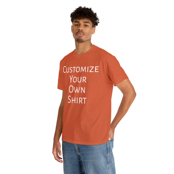 Create Your Own Shirt (White Font) - Weave Got Gifts - Unique Gifts You Won’t Find Anywhere Else!