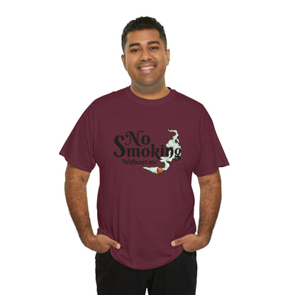 "No Smoking Without Me" T-Shirt - Weave Got Gifts - Unique Gifts You Won’t Find Anywhere Else!