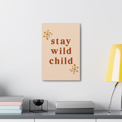 Stay Wild Child Wall Art