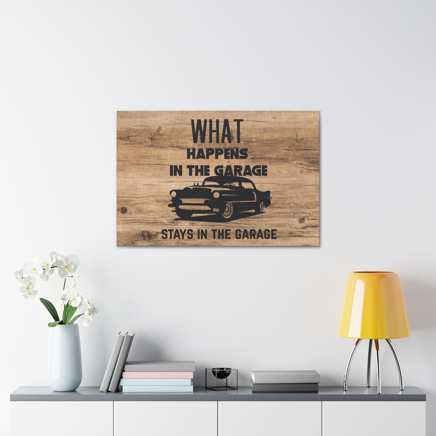 "What Happens In The Garage, Stays In The Garage" Wall Art - Weave Got Gifts - Unique Gifts You Won’t Find Anywhere Else!