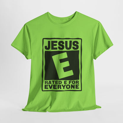 Jesus Rated E For Everyone T-Shirt