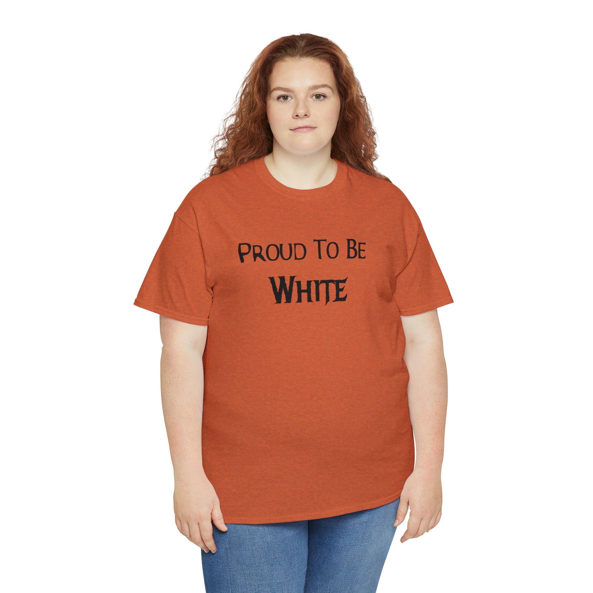 "Proud To Be White" T-Shirt - Weave Got Gifts - Unique Gifts You Won’t Find Anywhere Else!