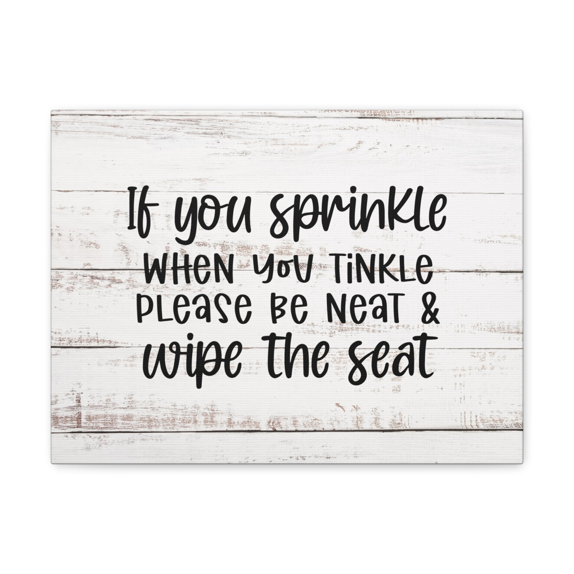 "If You Sprinkle When You Tinkle" Wall Art - Weave Got Gifts - Unique Gifts You Won’t Find Anywhere Else!