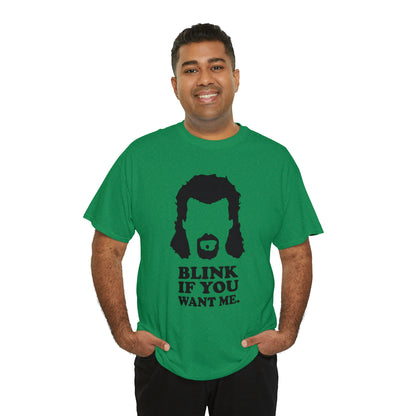 "Blink If You Want Me" T-Shirt - Weave Got Gifts - Unique Gifts You Won’t Find Anywhere Else!