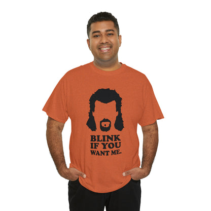 "Blink If You Want Me" T-Shirt - Weave Got Gifts - Unique Gifts You Won’t Find Anywhere Else!