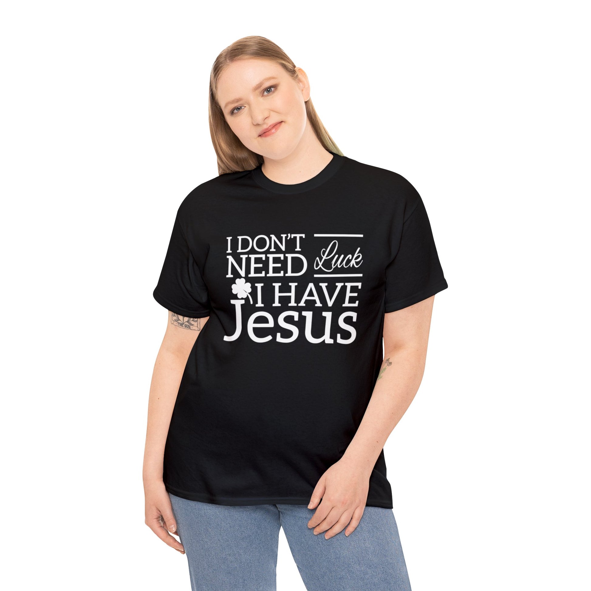 "Don't Need Luck, I Have Jesus" T-Shirt - Weave Got Gifts - Unique Gifts You Won’t Find Anywhere Else!