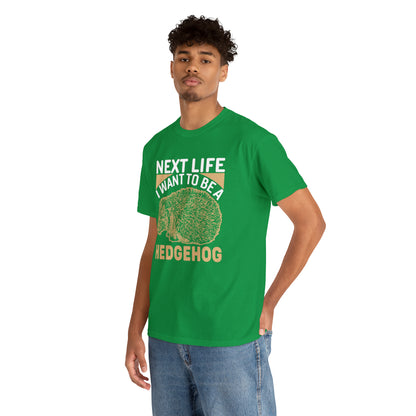 "Next Life I Want To Be A Hedgehog" T-Shirt - Weave Got Gifts - Unique Gifts You Won’t Find Anywhere Else!