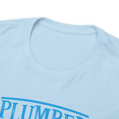 "Plumber" T-Shirt - Weave Got Gifts - Unique Gifts You Won’t Find Anywhere Else!