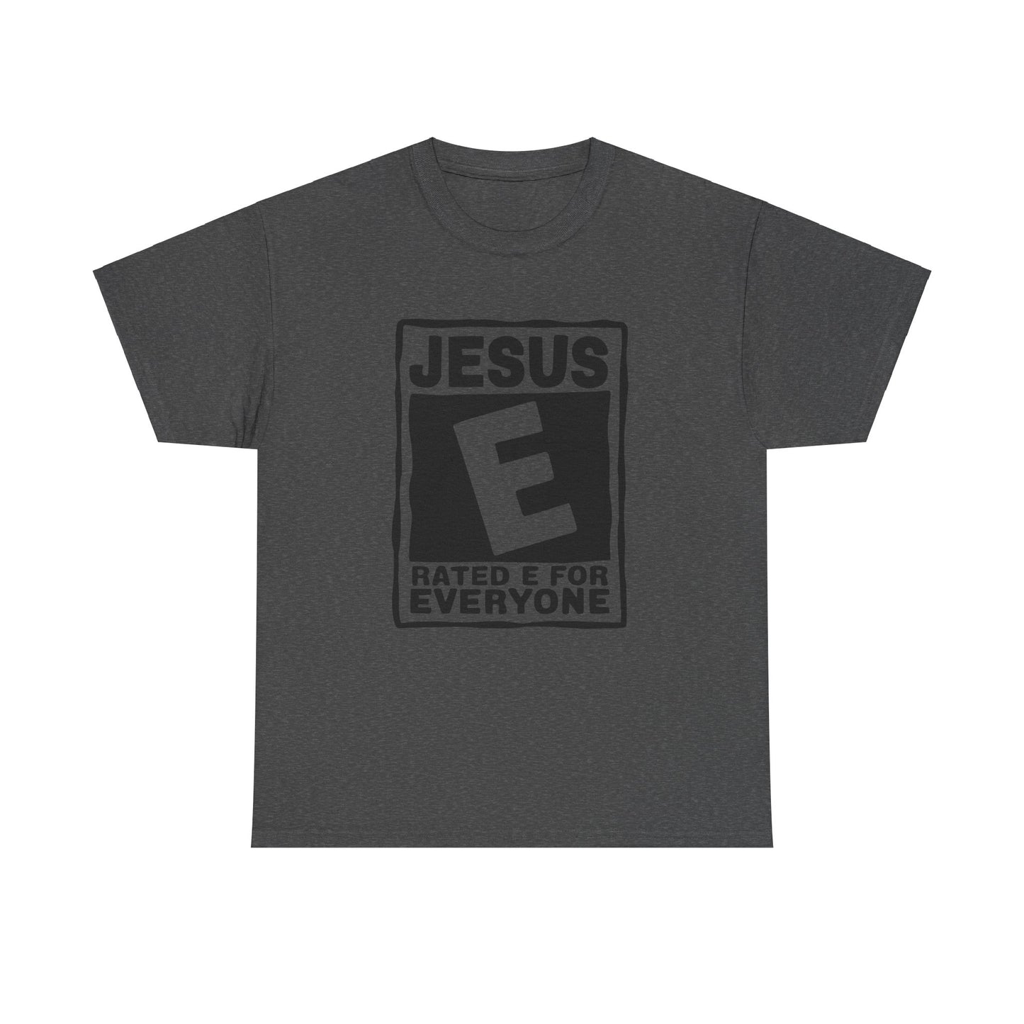 Jesus Rated E For Everyone T-Shirt