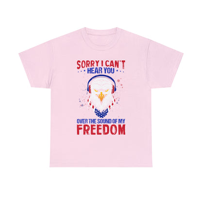 "Can't Hear You Over The Sound Of My Freedom" T-Shirt - Weave Got Gifts - Unique Gifts You Won’t Find Anywhere Else!