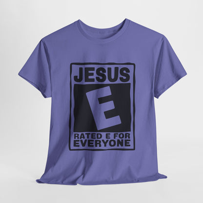 Jesus Rated E For Everyone T-Shirt