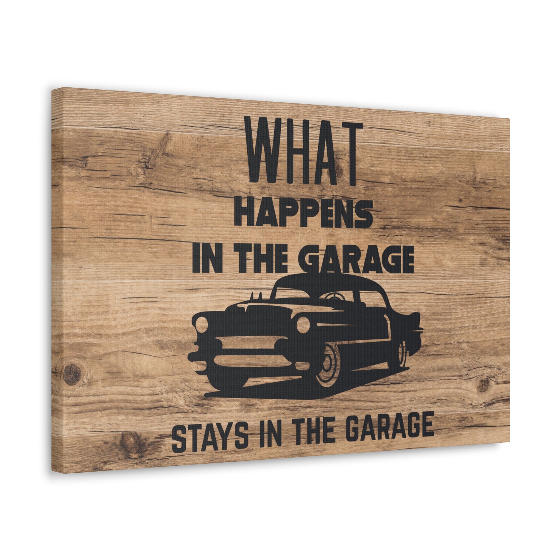 "What Happens In The Garage, Stays In The Garage" Wall Art - Weave Got Gifts - Unique Gifts You Won’t Find Anywhere Else!