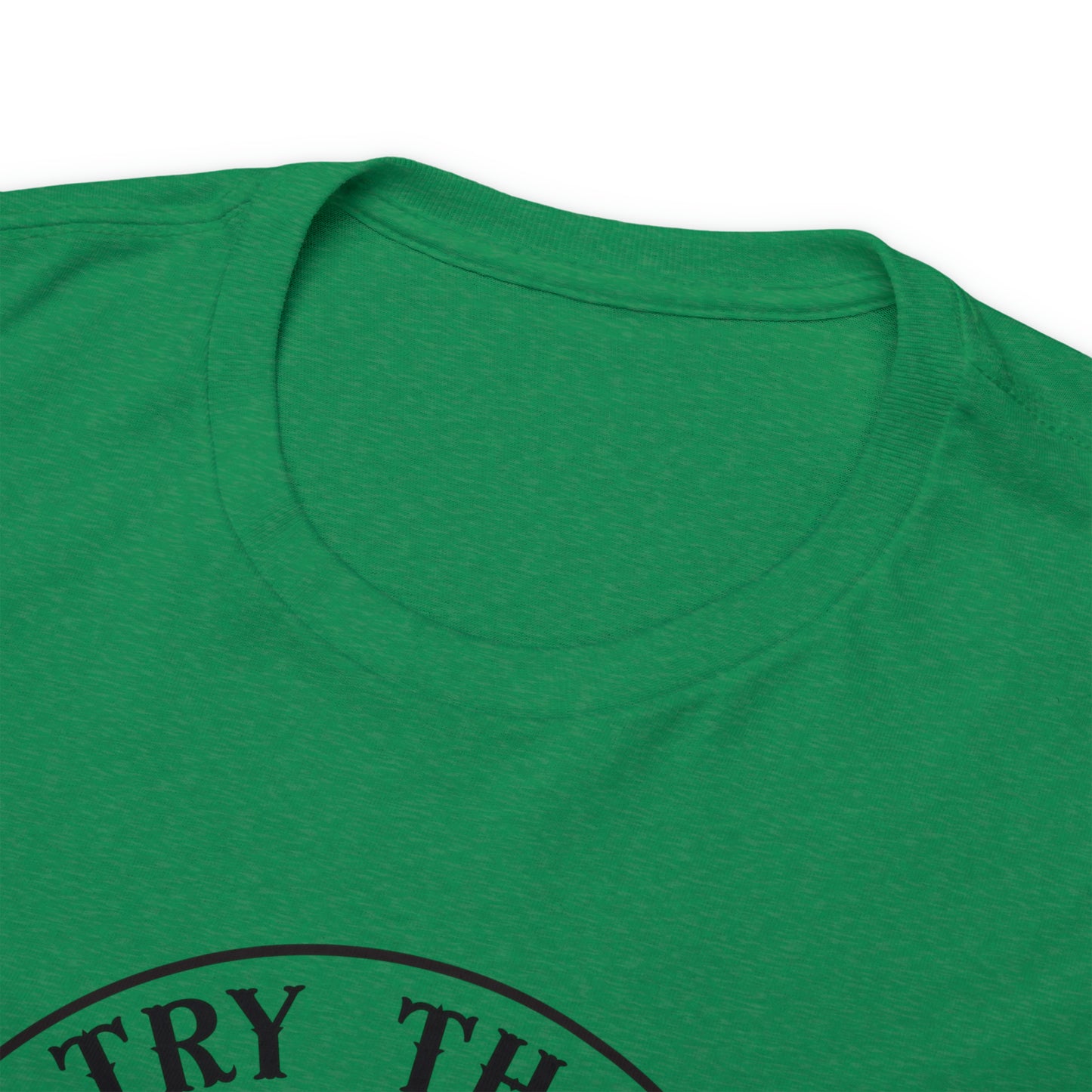 "Try That In A Small Town" T-Shirt - Weave Got Gifts - Unique Gifts You Won’t Find Anywhere Else!