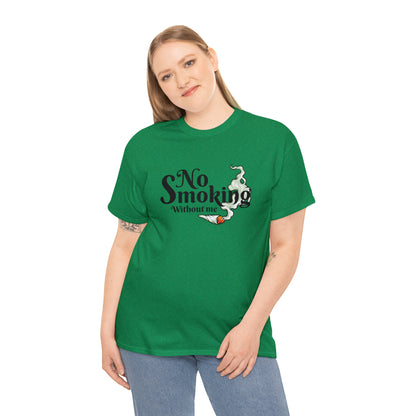 "No Smoking Without Me" T-Shirt - Weave Got Gifts - Unique Gifts You Won’t Find Anywhere Else!