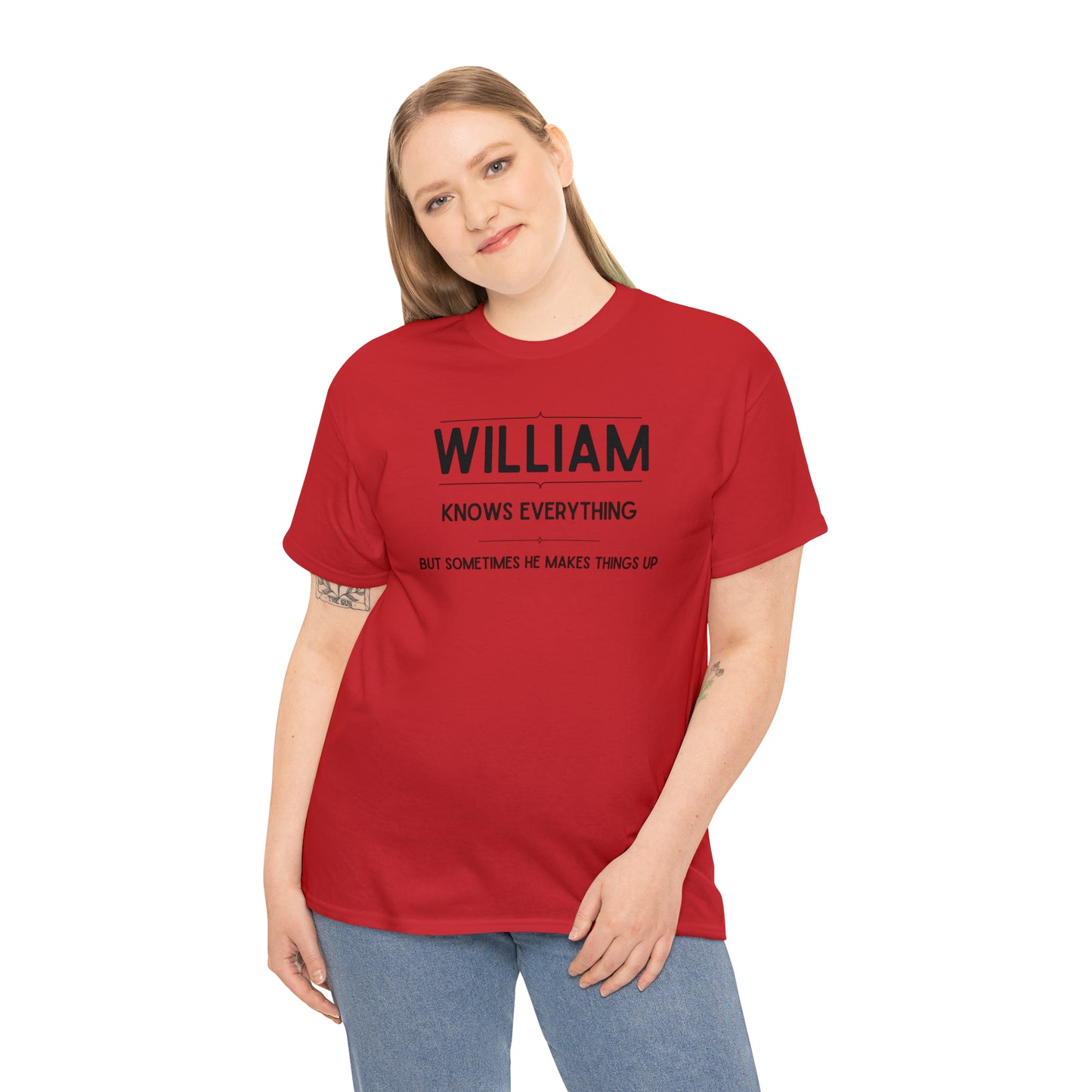 "William Knows Everything" T-shirt - Weave Got Gifts - Unique Gifts You Won’t Find Anywhere Else!