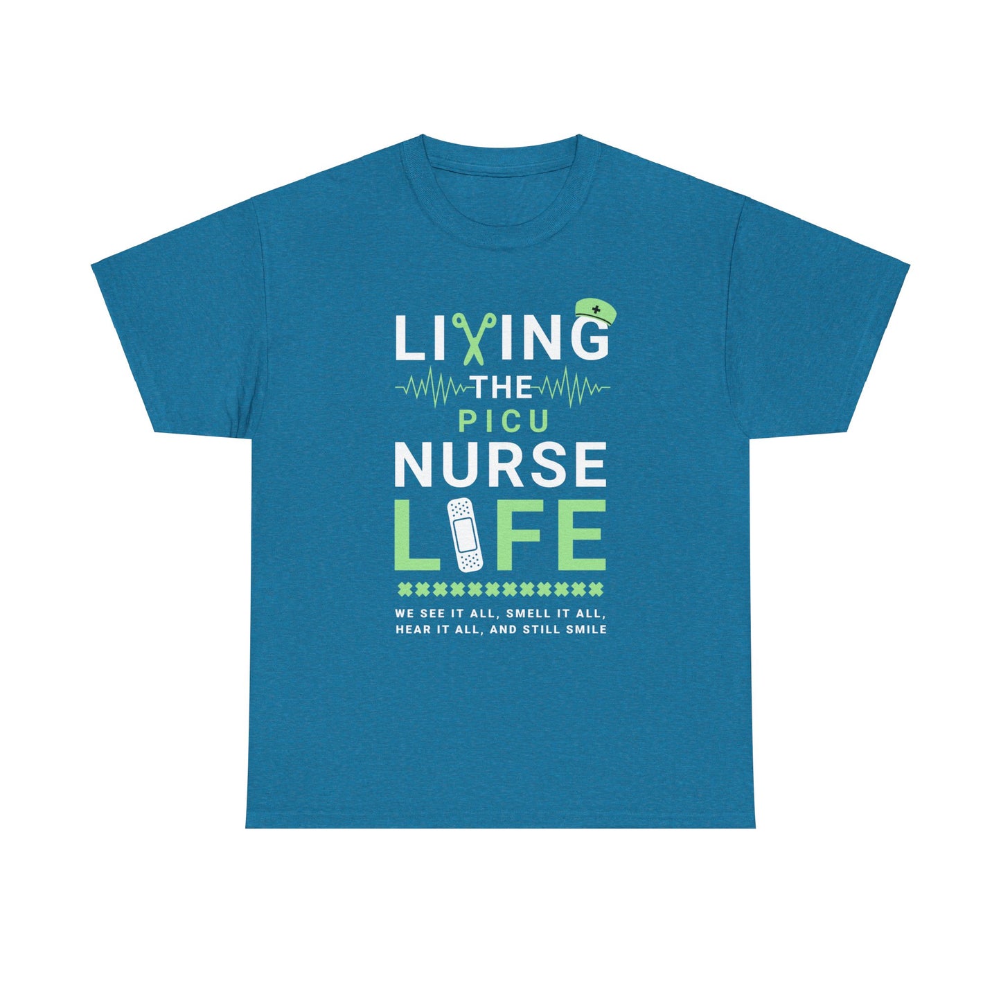 Funny PICU nurse life quote t-shirt
