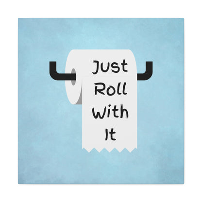 "Just Roll With It" Wall Art - Weave Got Gifts - Unique Gifts You Won’t Find Anywhere Else!