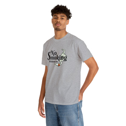 "No Smoking Without Me" T-Shirt - Weave Got Gifts - Unique Gifts You Won’t Find Anywhere Else!