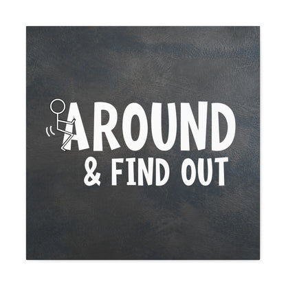 "F Around & Find Out" Adult Wall Art - Weave Got Gifts - Unique Gifts You Won’t Find Anywhere Else!