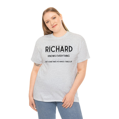 "Richard Knows Everything" T-Shirt - Weave Got Gifts - Unique Gifts You Won’t Find Anywhere Else!