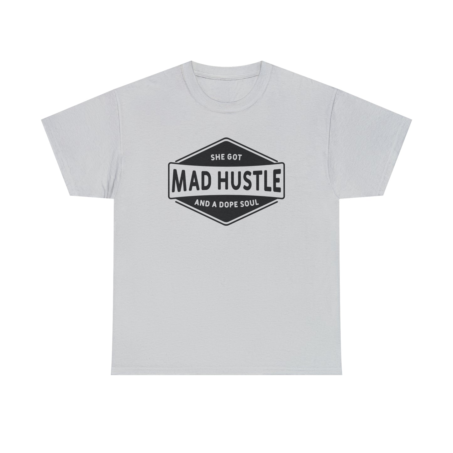 "She Got Mad Hustle" T-Shirt - Weave Got Gifts - Unique Gifts You Won’t Find Anywhere Else!