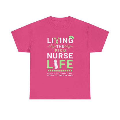 PICU Nurse Life T-Shirt