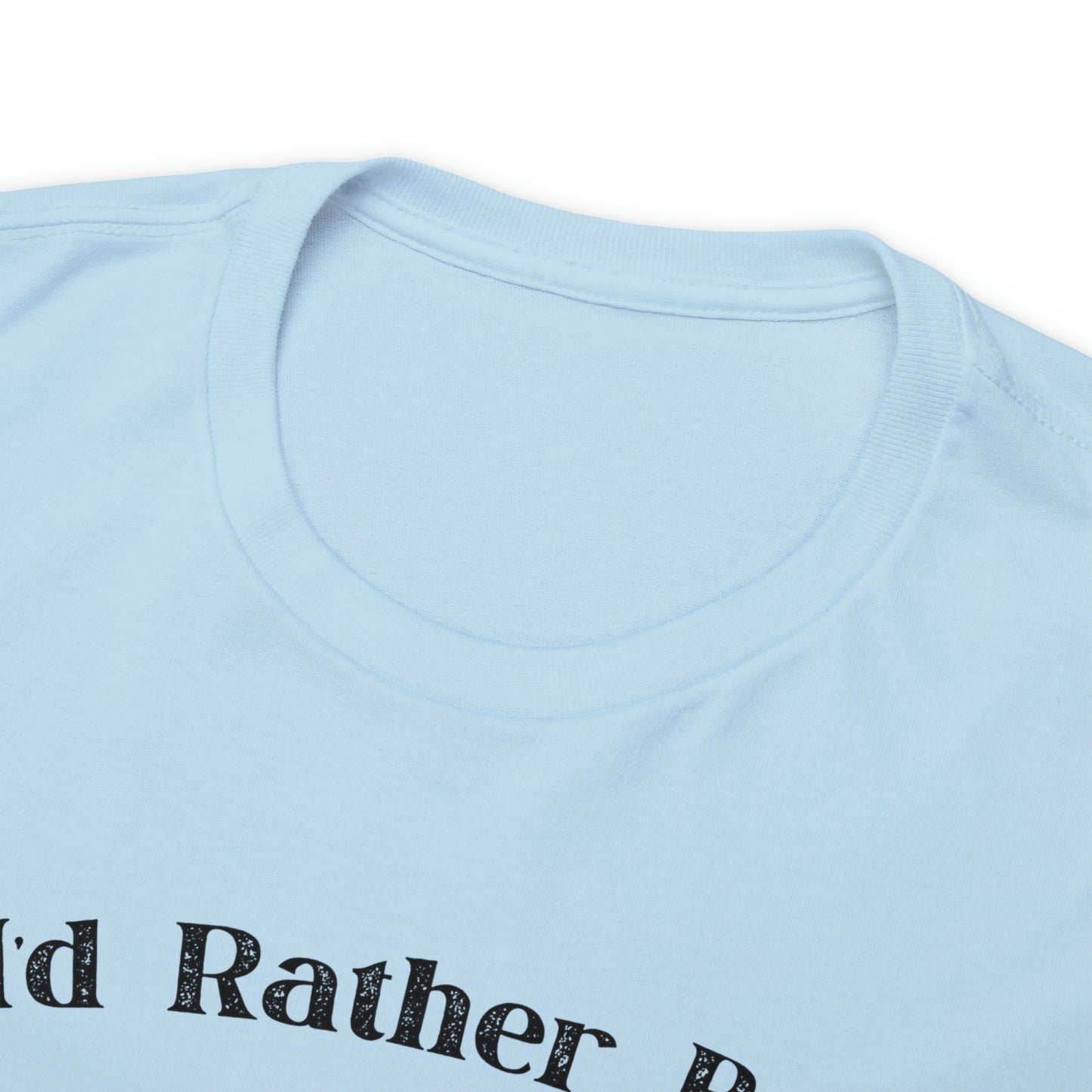 "I'd Rather Be Hunting" T-Shirt - Weave Got Gifts - Unique Gifts You Won’t Find Anywhere Else!