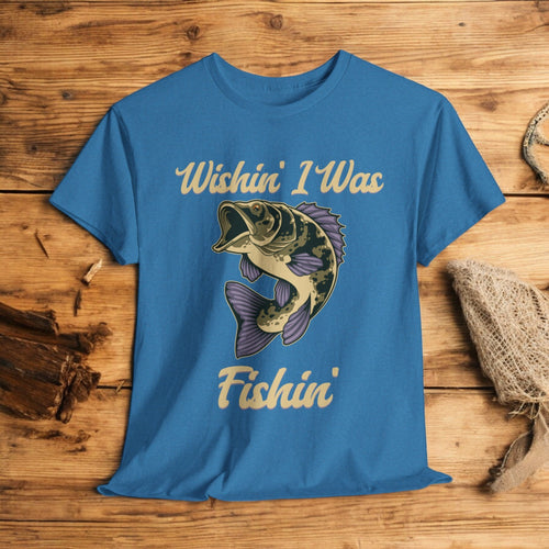 Wishin' I Was Fishin' T-Shirt