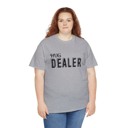 "Hug Dealer" T-Shirt - Weave Got Gifts - Unique Gifts You Won’t Find Anywhere Else!