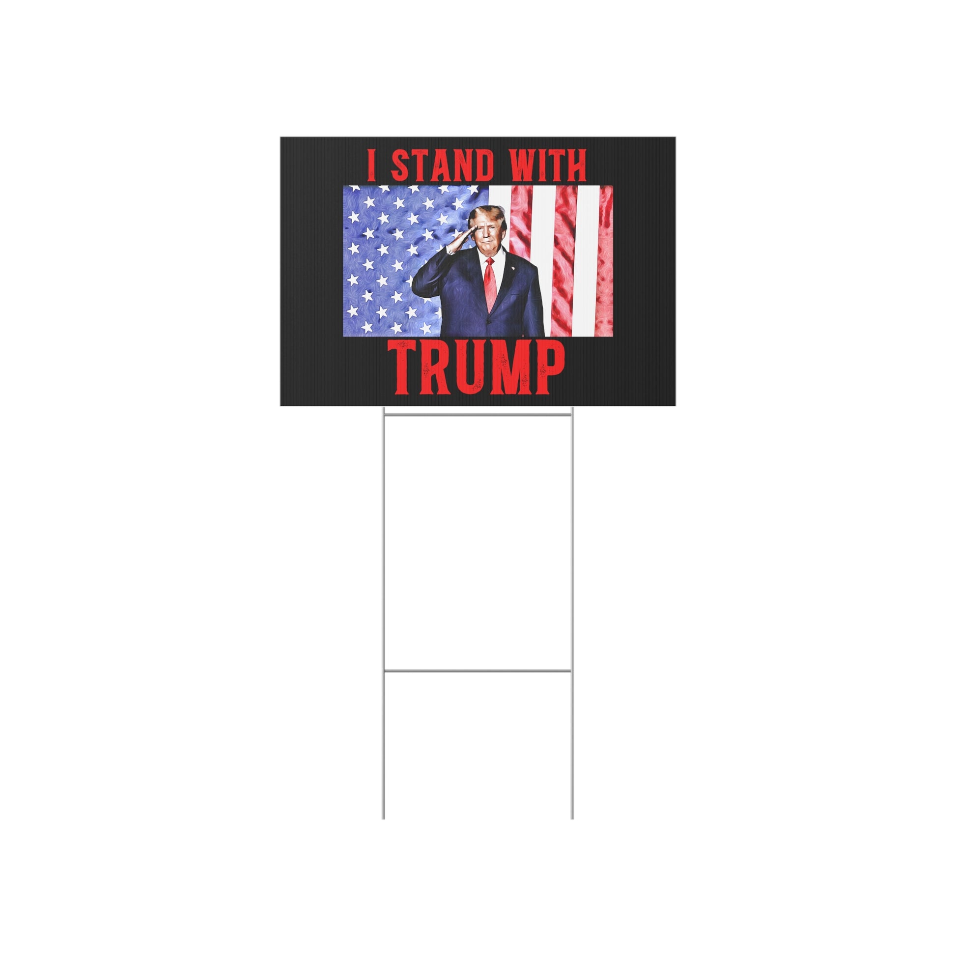 "I Stand With Trump" Lawn Sign - Weave Got Gifts - Unique Gifts You Won’t Find Anywhere Else!