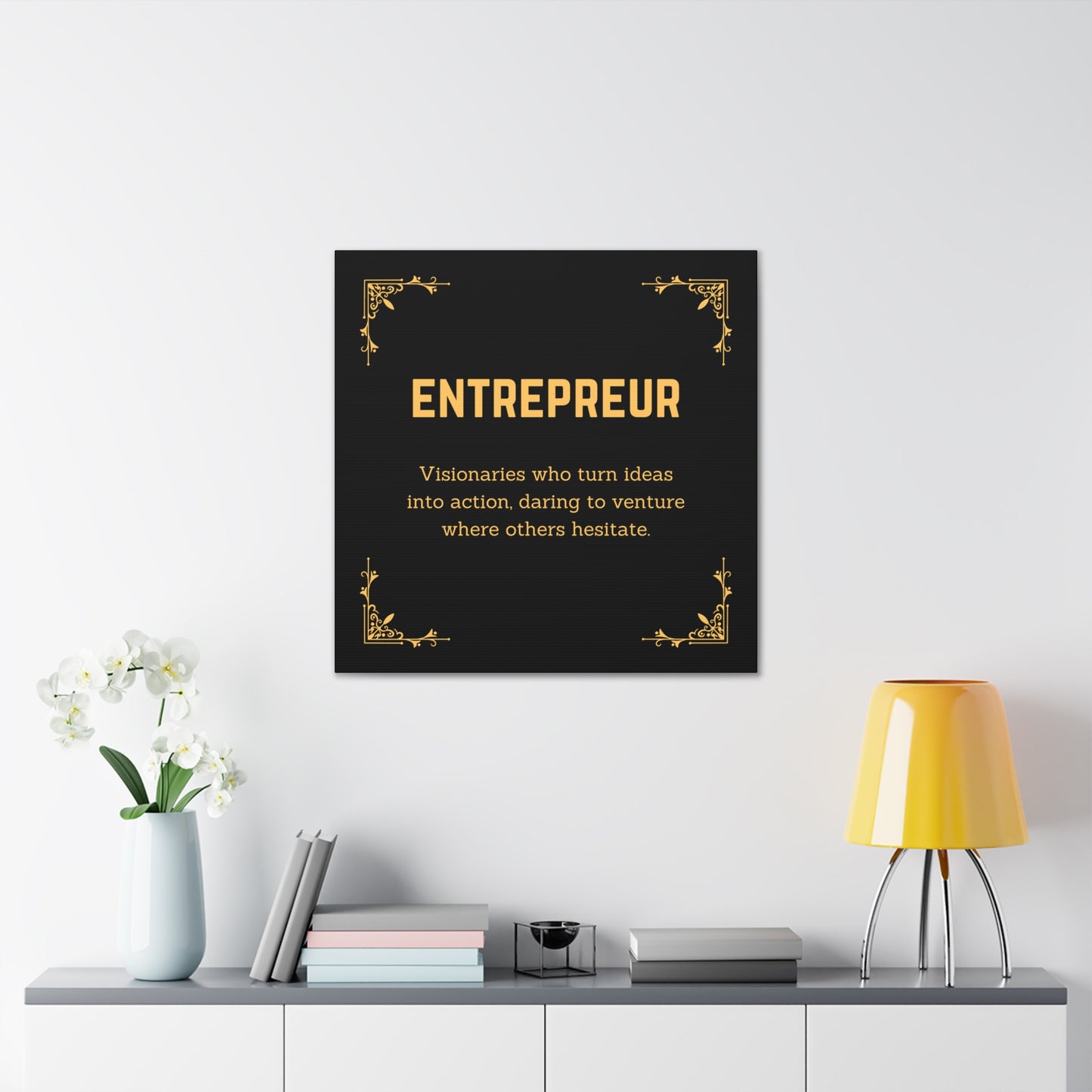 Inspirational wall decor for entrepreneurs
