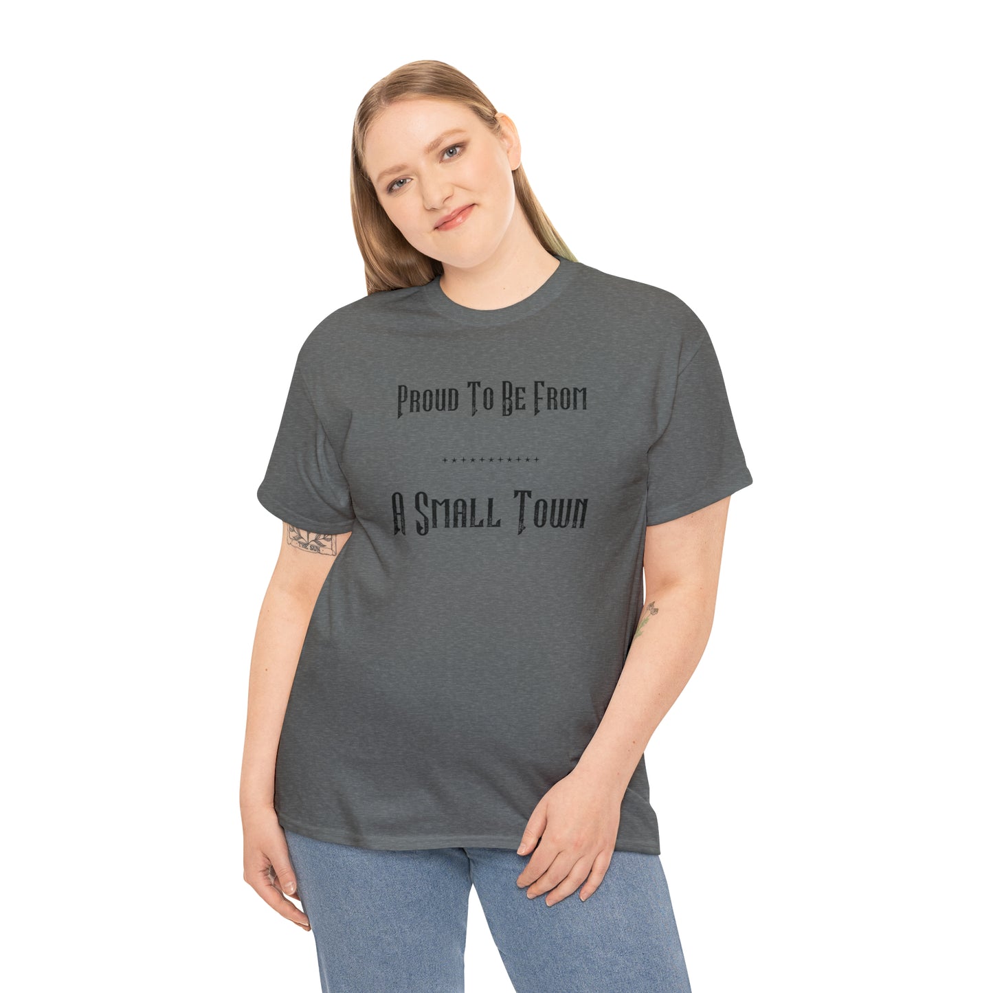 "Proud To Be From A Small Town" T-Shirt - Weave Got Gifts - Unique Gifts You Won’t Find Anywhere Else!