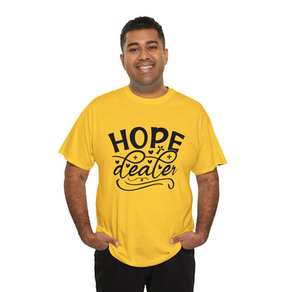 "Hope Dealer" T-Shirt - Weave Got Gifts - Unique Gifts You Won’t Find Anywhere Else!