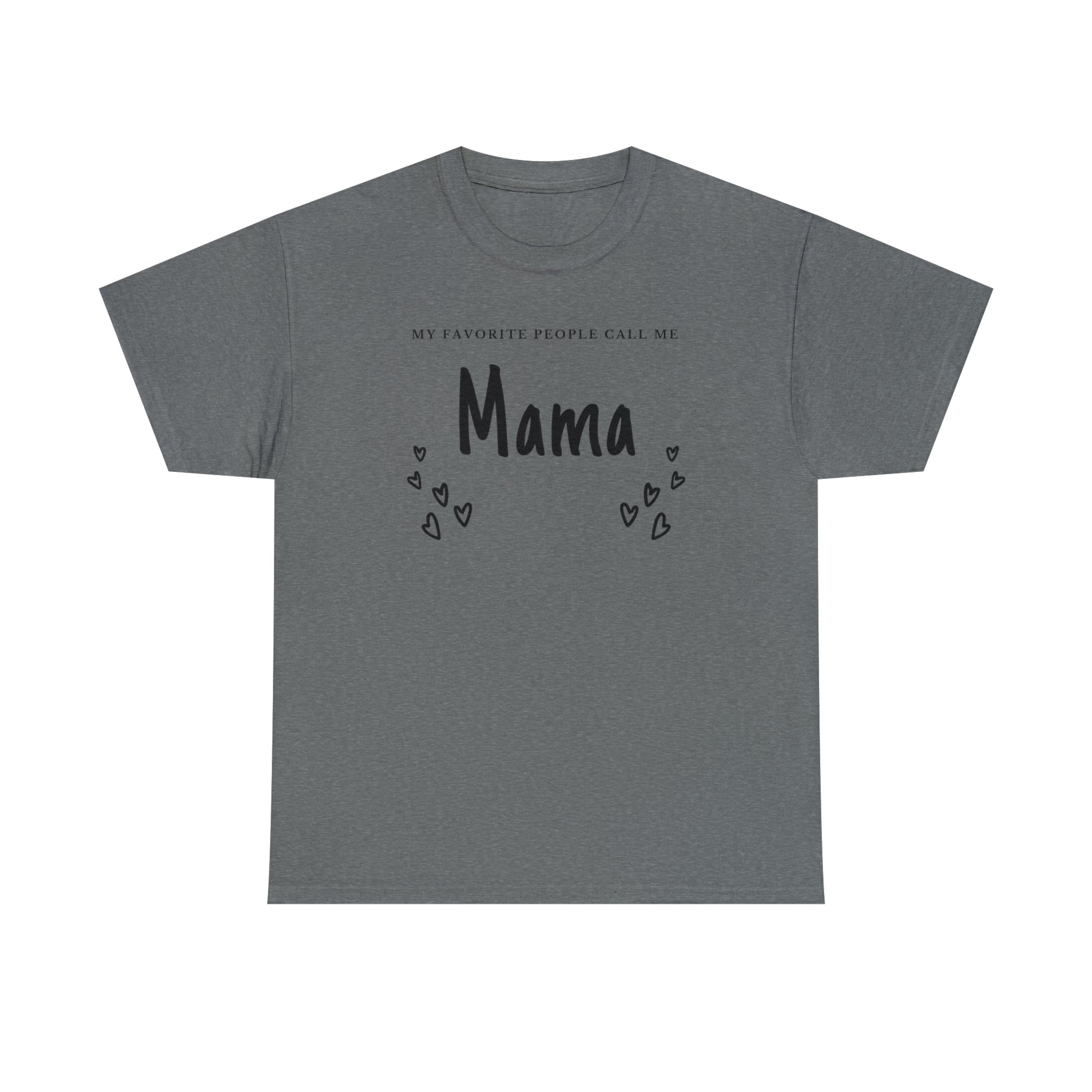 "My Favorite People Call Me Mama" T-Shirt - Weave Got Gifts - Unique Gifts You Won’t Find Anywhere Else!