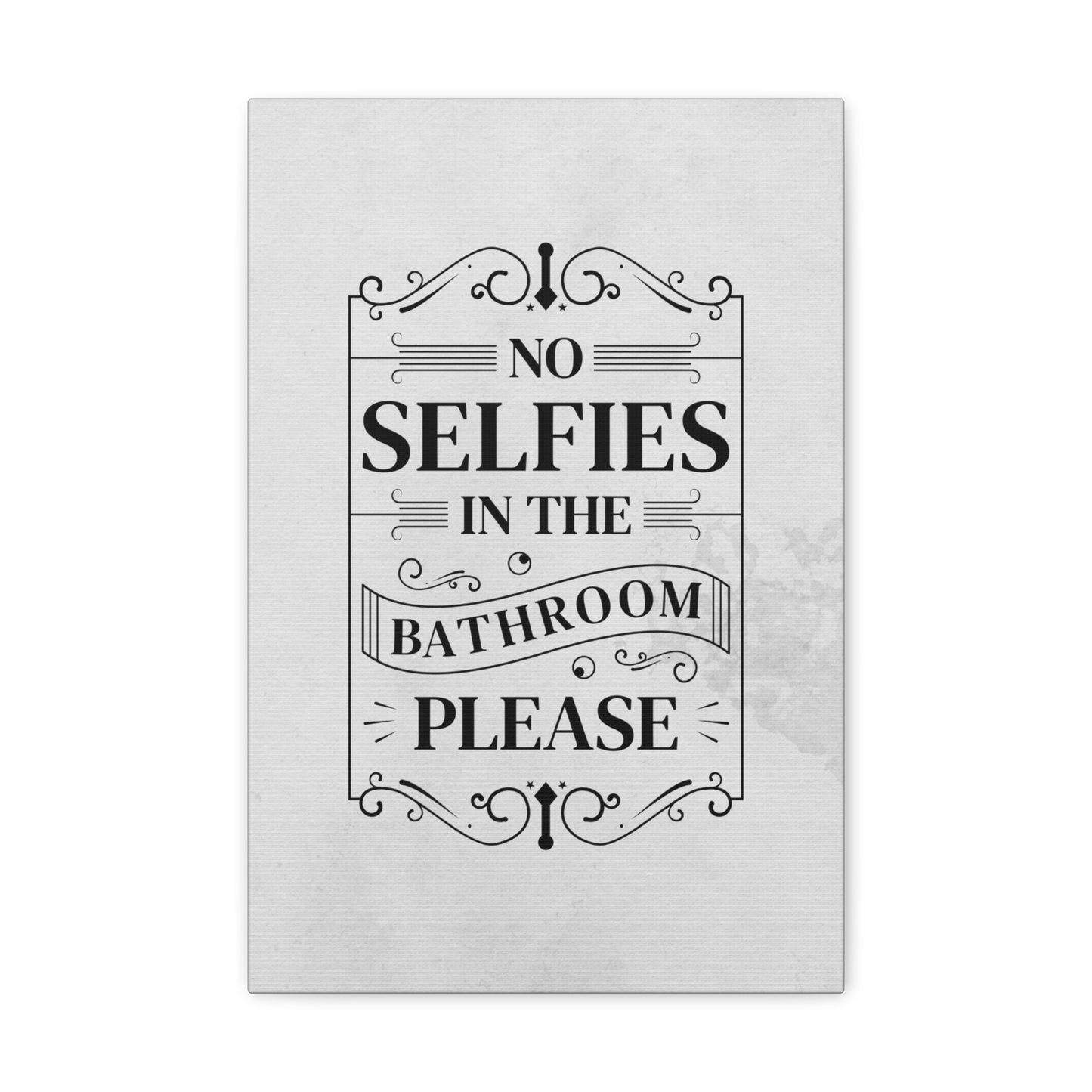 "No Bathroom Selfies" Wall Art - Weave Got Gifts - Unique Gifts You Won’t Find Anywhere Else!