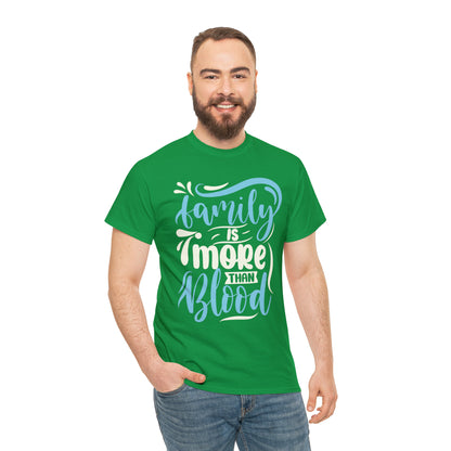 "Family Is More Than Blood" T-Shirt - Weave Got Gifts - Unique Gifts You Won’t Find Anywhere Else!