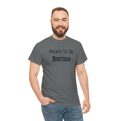 "Proud To Be British" T-Shirt - Weave Got Gifts - Unique Gifts You Won’t Find Anywhere Else!