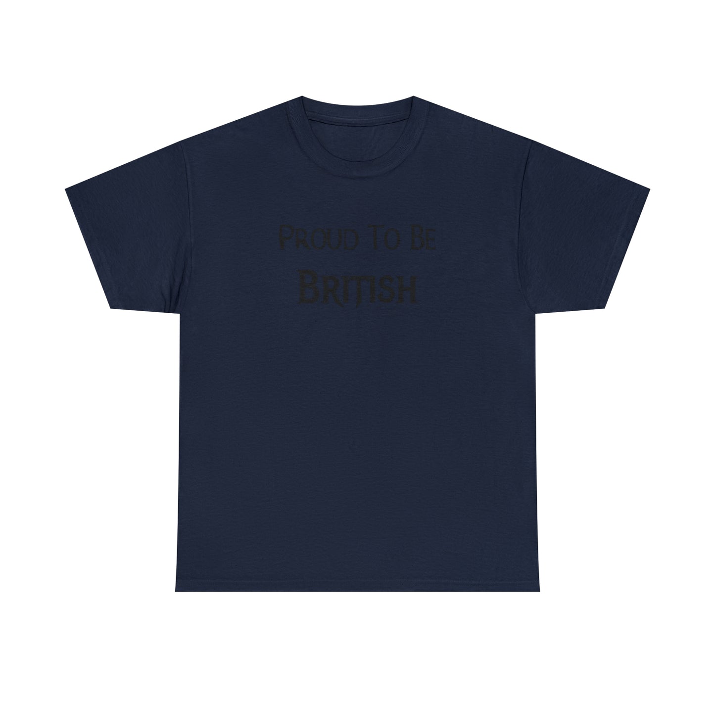 "Proud To Be British" T-Shirt - Weave Got Gifts - Unique Gifts You Won’t Find Anywhere Else!