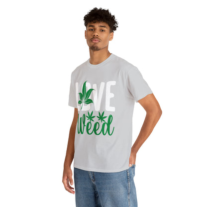 "Love Weed" T-Shirt - Weave Got Gifts - Unique Gifts You Won’t Find Anywhere Else!