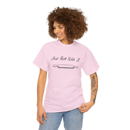 "Just Roll With It" T-Shirt - Weave Got Gifts - Unique Gifts You Won’t Find Anywhere Else!