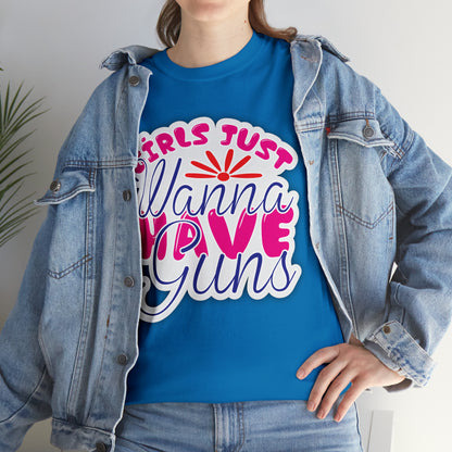 "Girl Just Wanna Have Guns" T-Shirt - Weave Got Gifts - Unique Gifts You Won’t Find Anywhere Else!