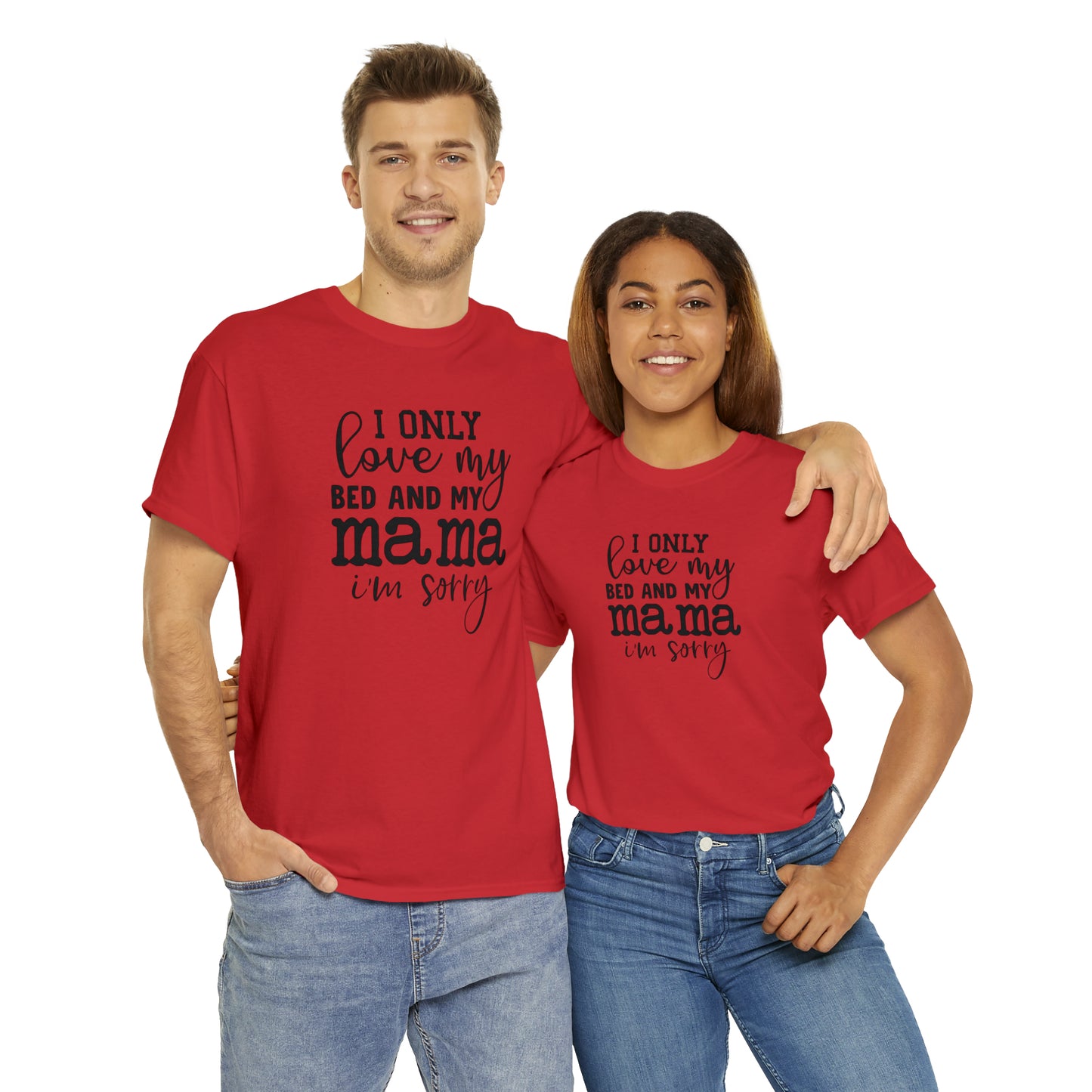 "I Only Love My Bed & My Mama" T-Shirt - Weave Got Gifts - Unique Gifts You Won’t Find Anywhere Else!